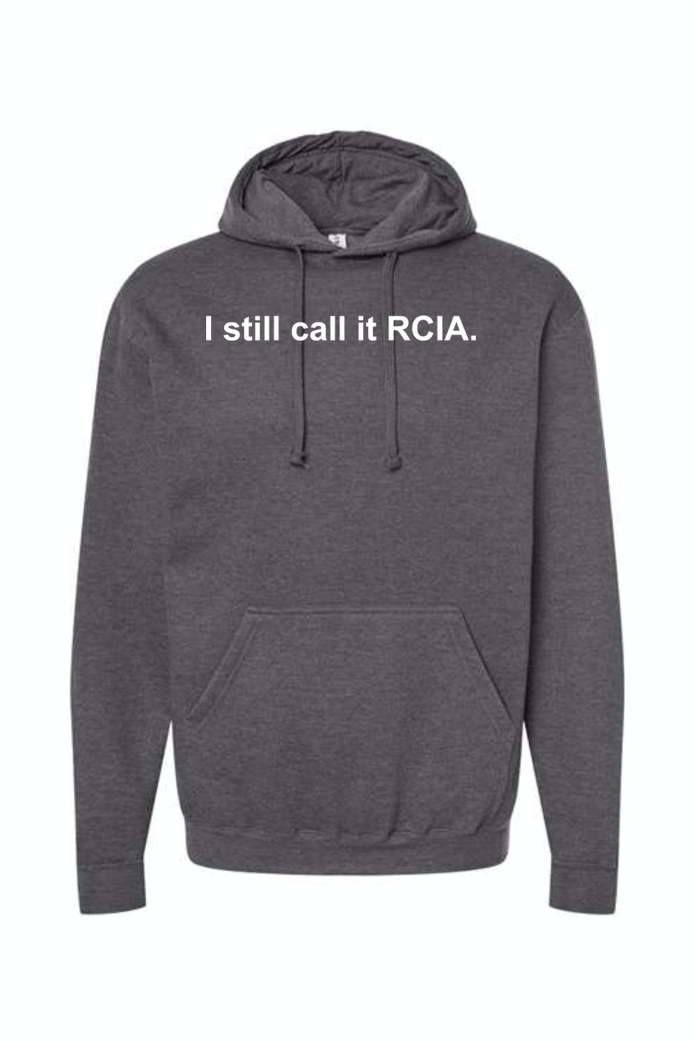 I Still Call it RCIA - Hoodie Sweatshirt