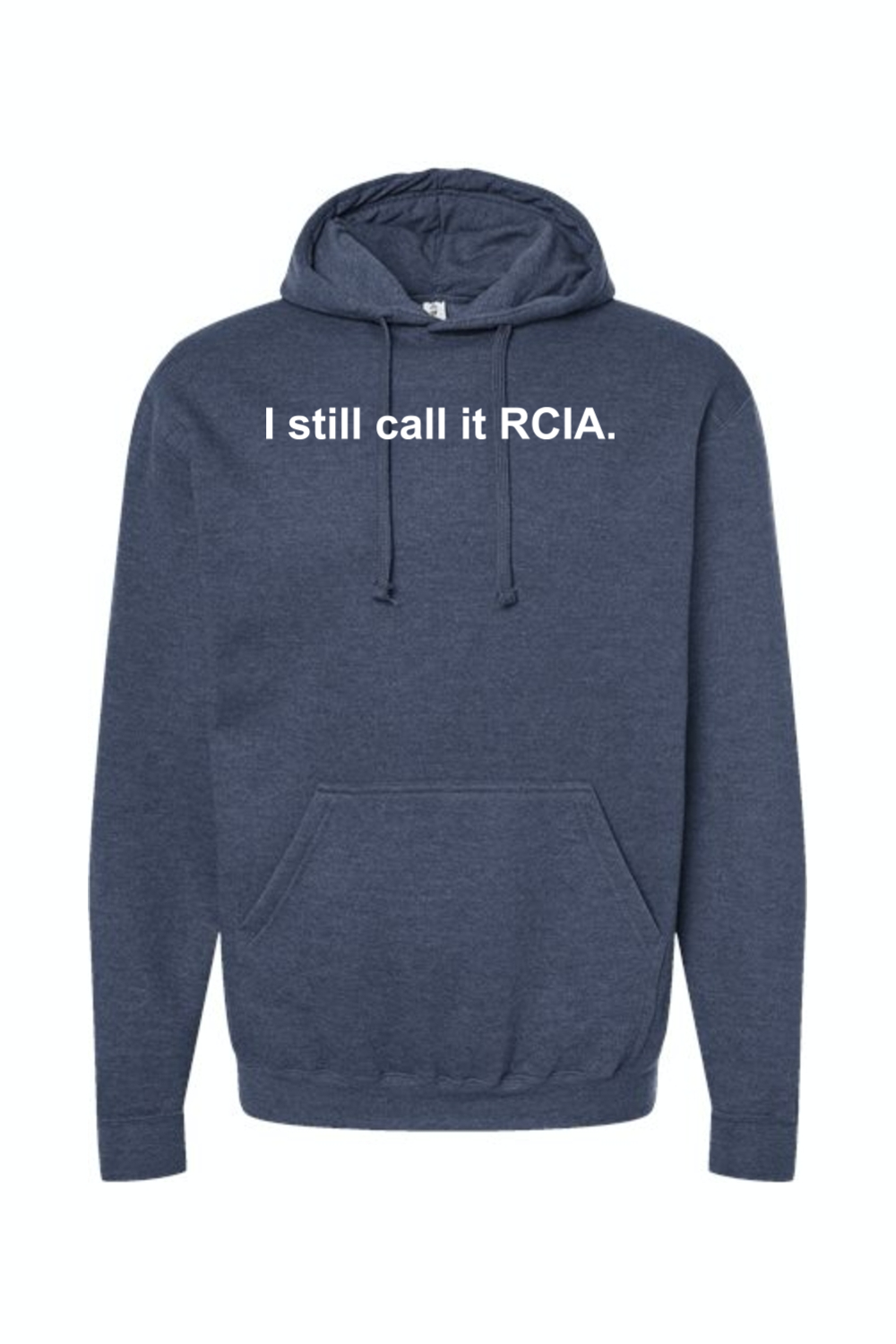 I Still Call it RCIA - Hoodie Sweatshirt