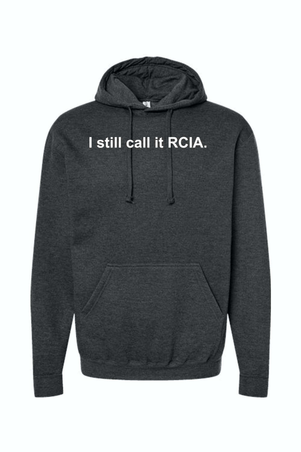 I Still Call it RCIA - Hoodie Sweatshirt