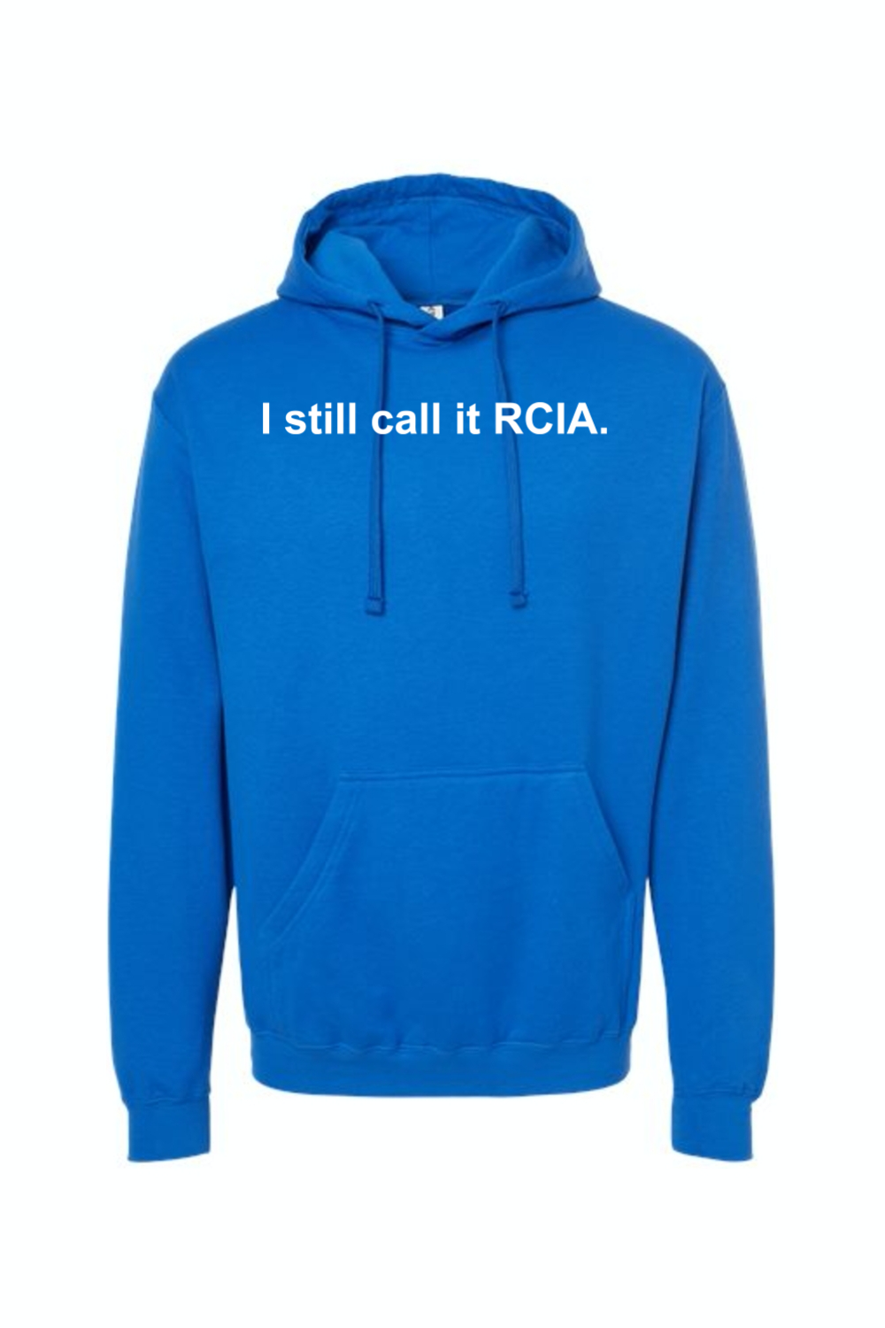 I Still Call it RCIA - Hoodie Sweatshirt