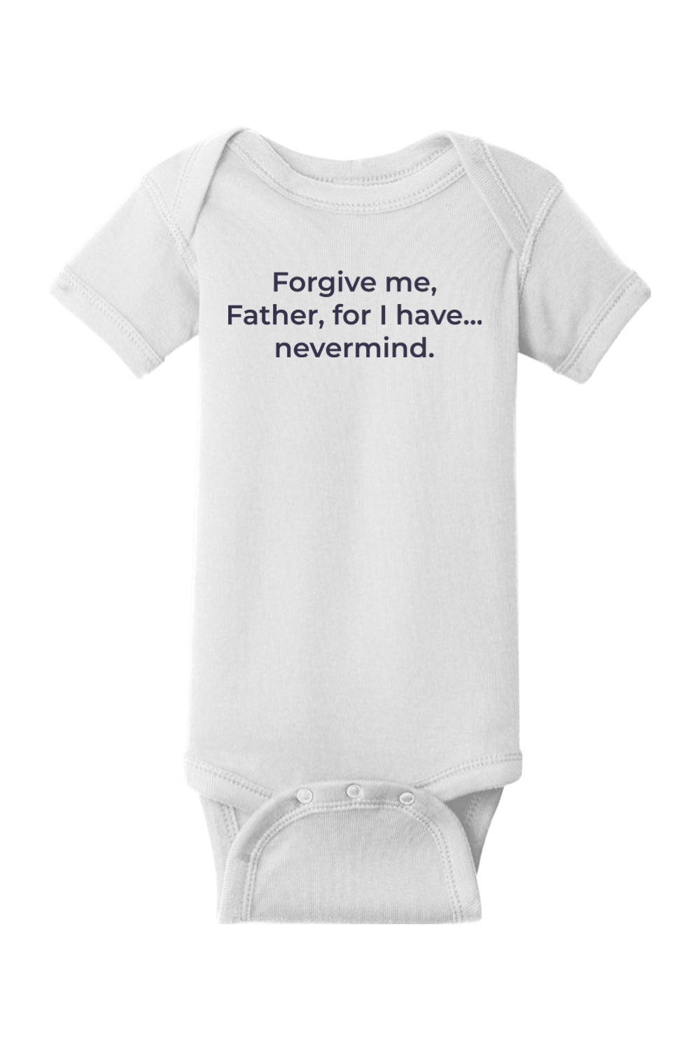 Forgive Me Father Onesie