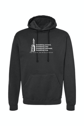 Never the Bridesmaid, Always the Bride - Catholic Church Hoodie Sweatshirt