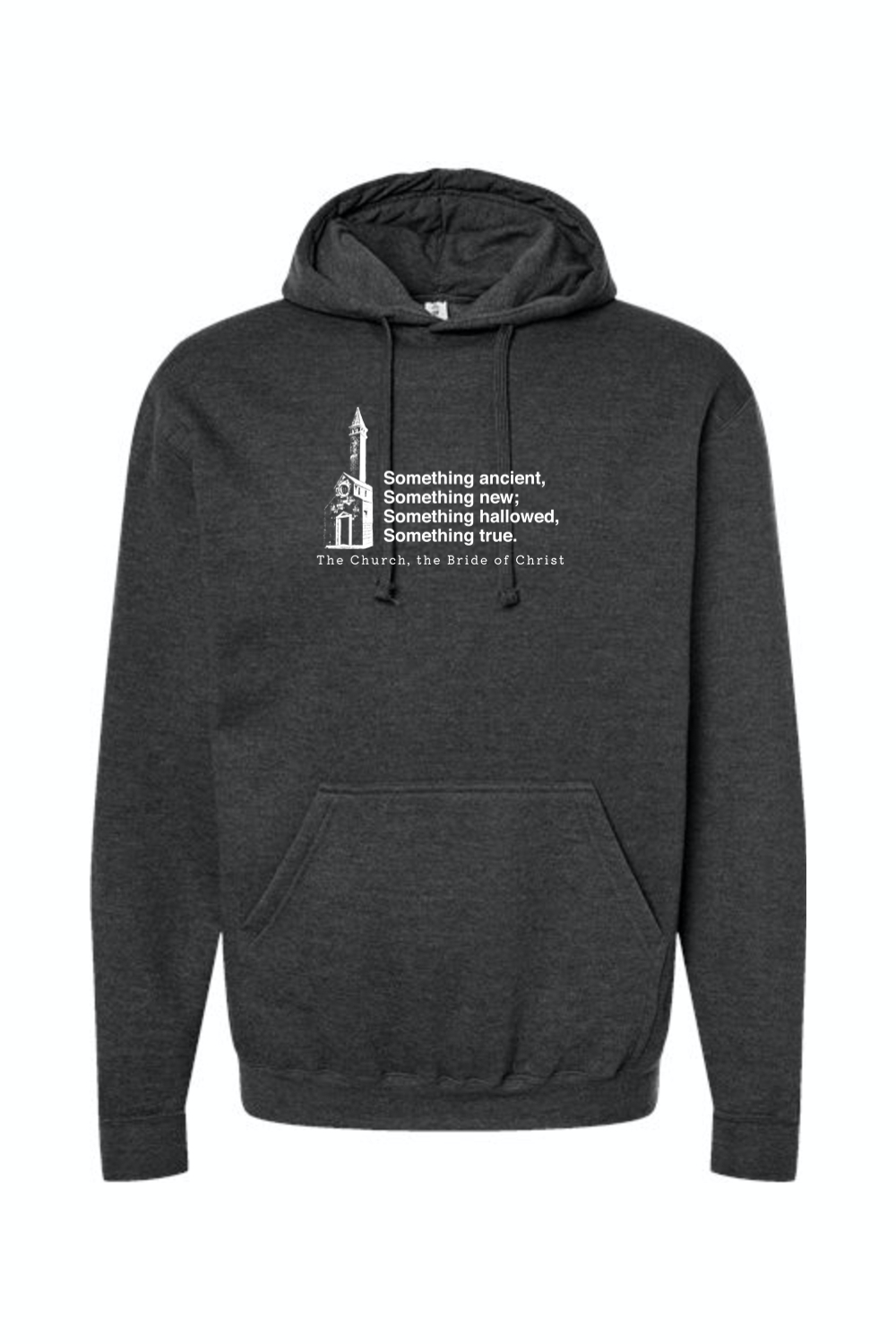 Never the Bridesmaid, Always the Bride - Catholic Church Hoodie Sweatshirt