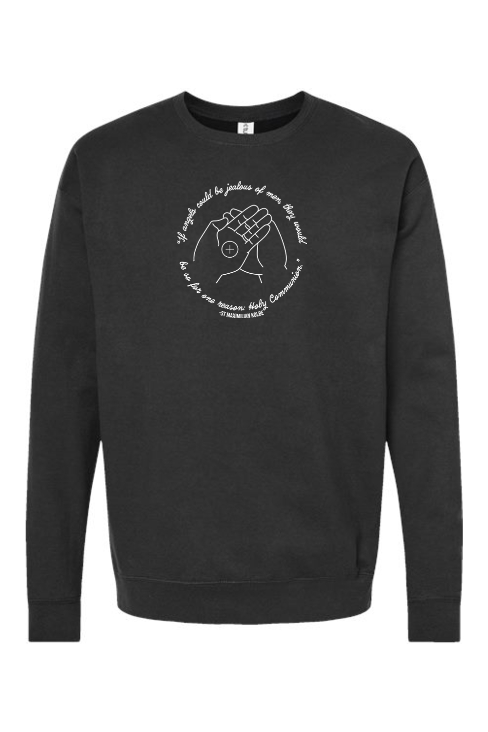 If Angels Could Be Jealous - St. Maximilian Kolbe Crewneck Sweatshirt