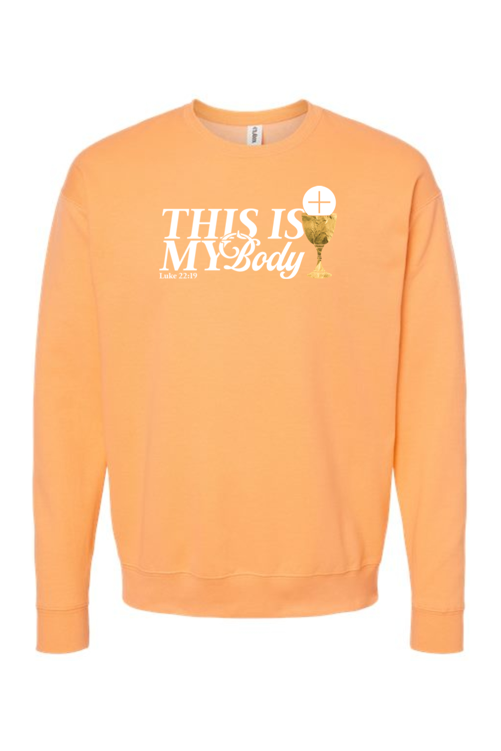 This is My Body, Chalice - Luke 22:19 Crewneck Sweatshirt