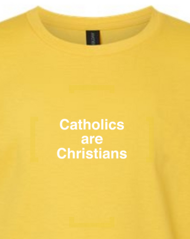 Catholics are Christians Youth T-Shirt