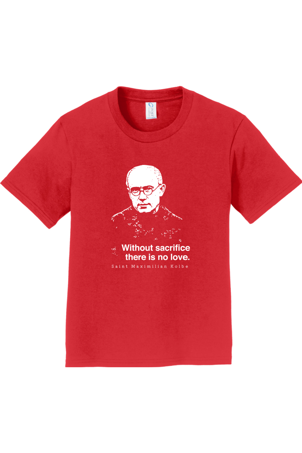Without Sacrifice - St. Maximilian Kolbe - Youth T-Shirt