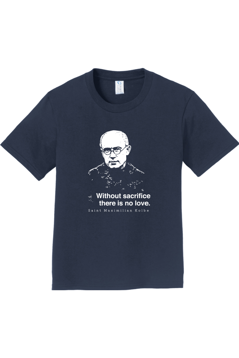 Without Sacrifice - St. Maximilian Kolbe - Youth T-Shirt