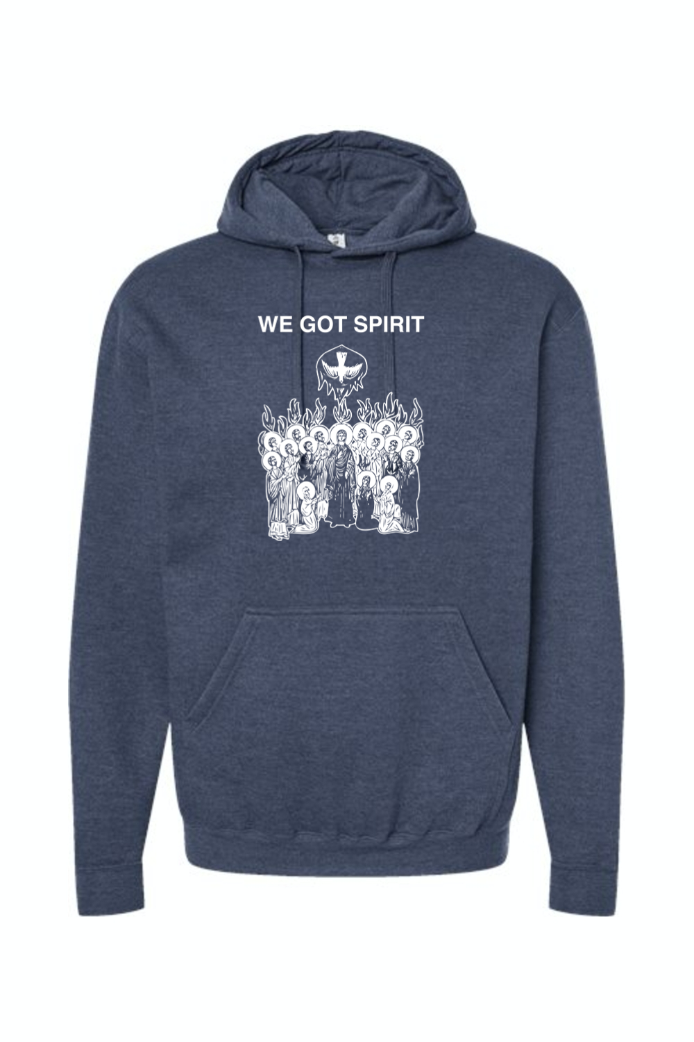 We Got Spirit - Pentecost Hoodie Sweatshirt