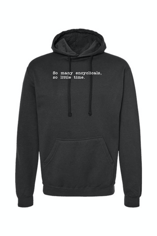 So Many Encyclicals - Encyclical Hoodie Sweatshirt