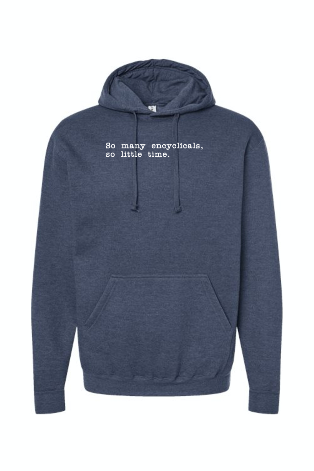 So Many Encyclicals - Encyclical Hoodie Sweatshirt