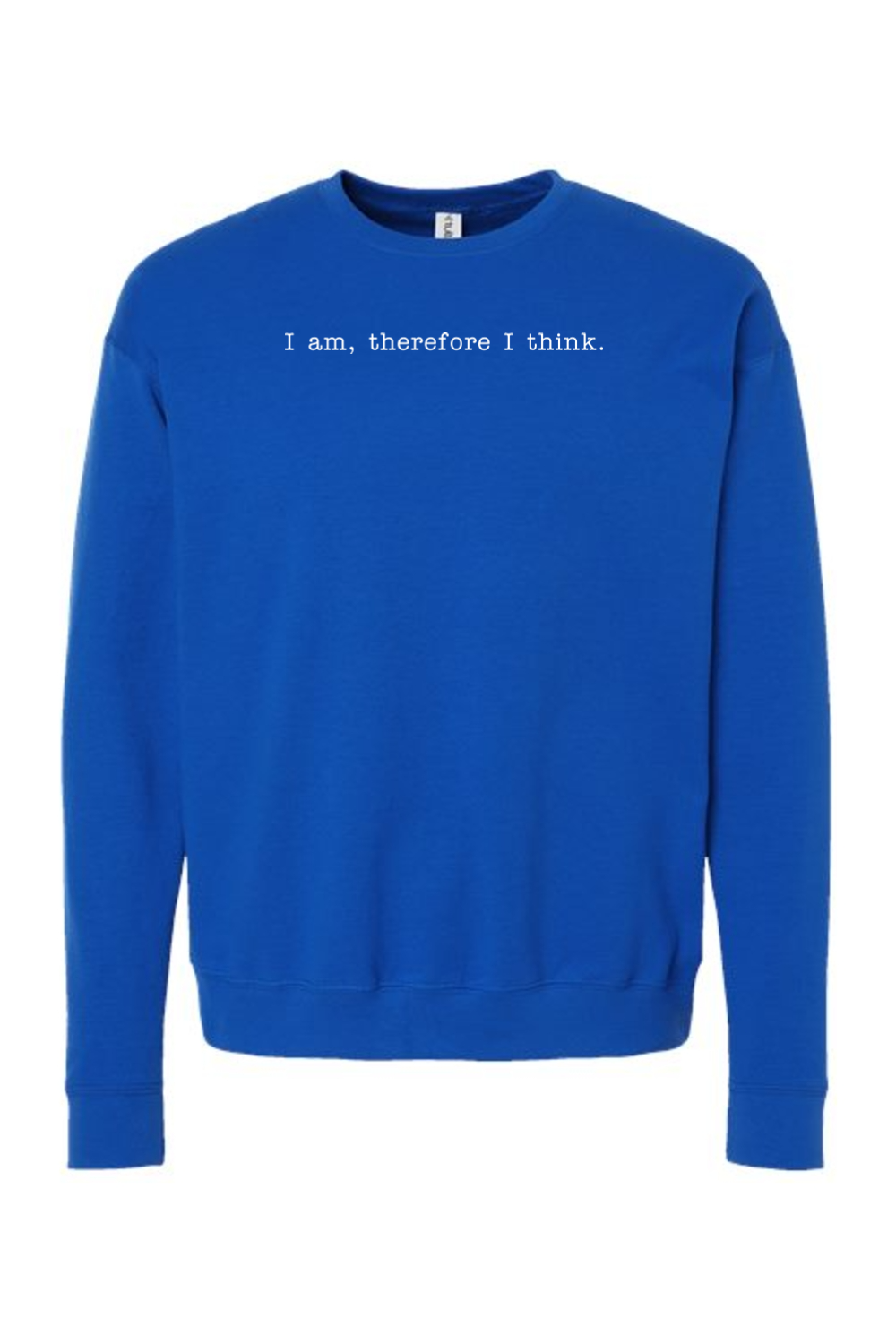 I am, Therefore I Think - Realism Philosophy Crewneck Sweatshirt