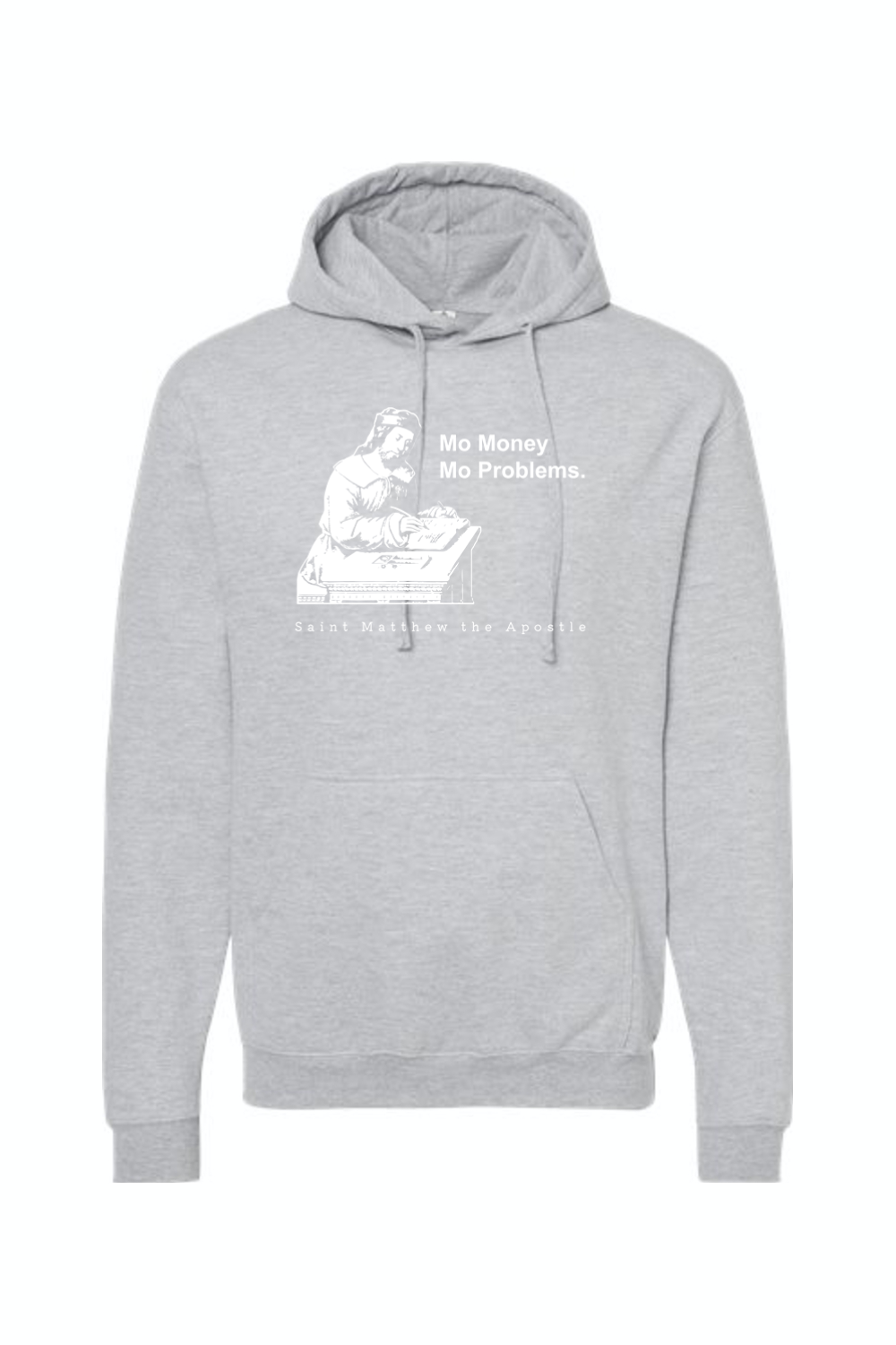 Mo Money Mo Problems - St. Matthew Hoodie Sweatshirt