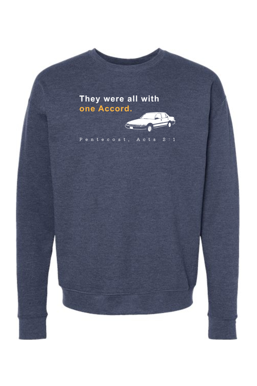 One Accord - Pentecost, Acts 21 - Crewneck Sweatshirt