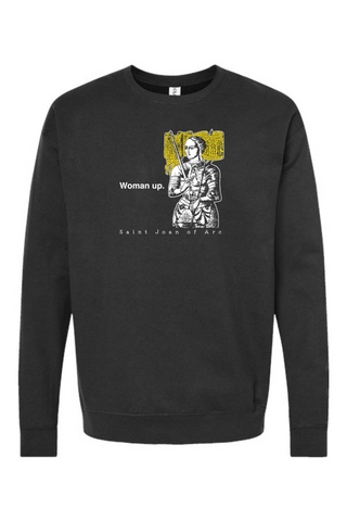 Woman Up - St. Joan of Arc Crewneck Sweatshirt