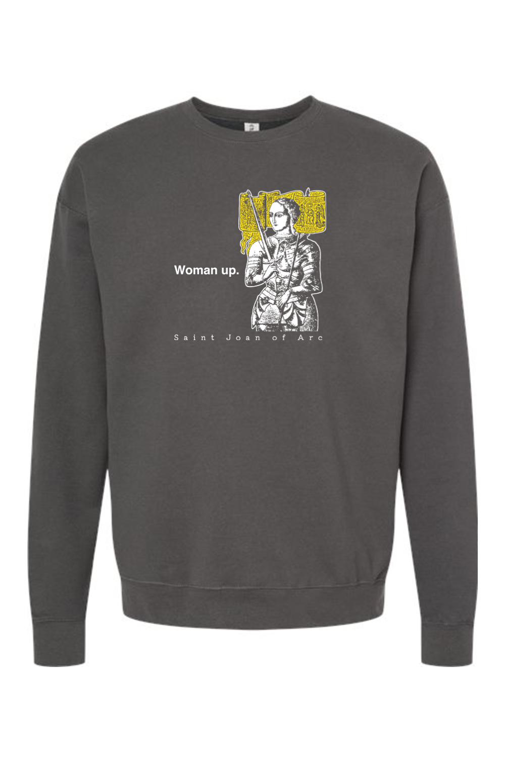 Woman Up - St. Joan of Arc Crewneck Sweatshirt