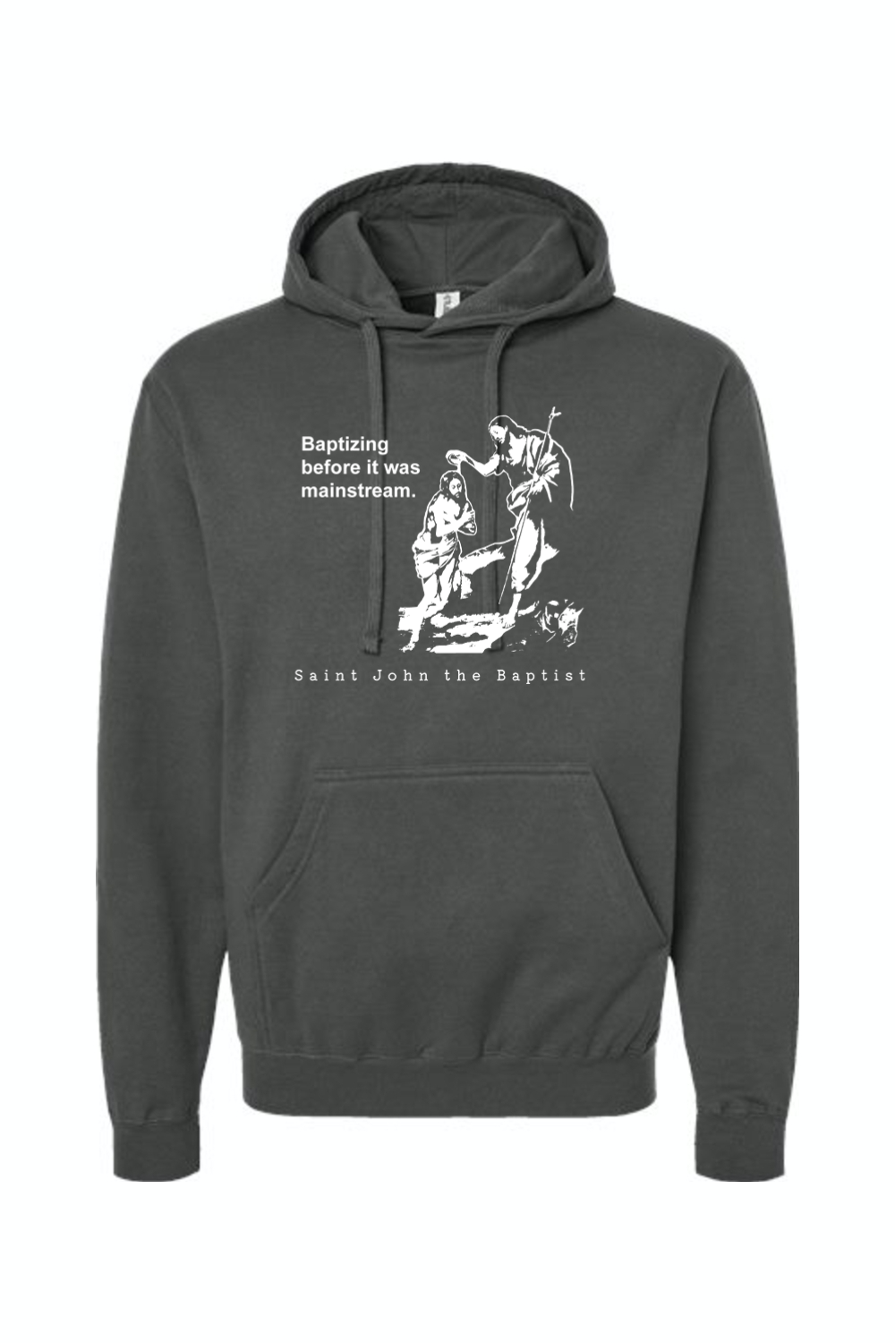 Mainstream - St. John the Baptist Hoodie Sweatshirt