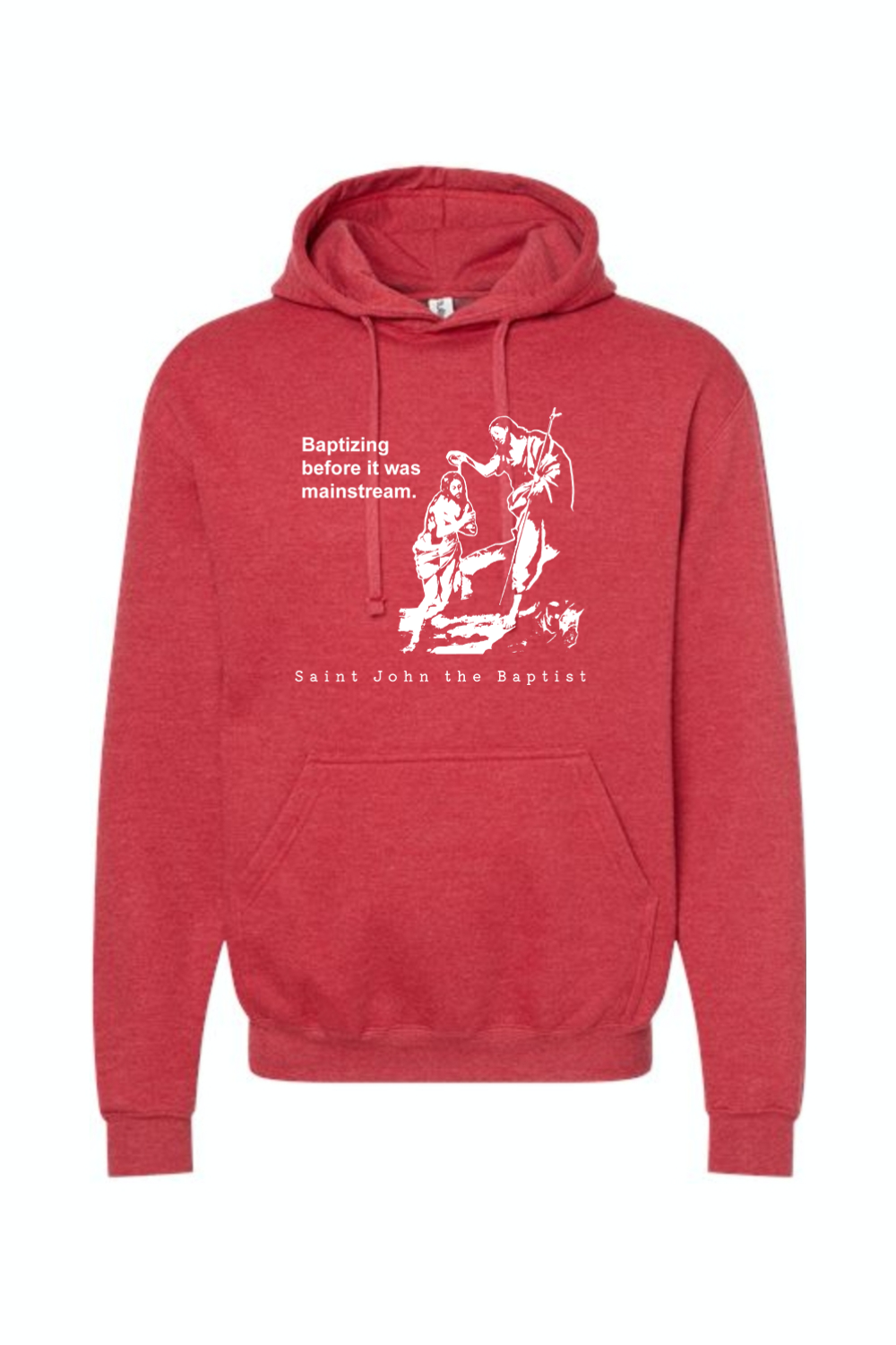 Mainstream - St. John the Baptist Hoodie Sweatshirt