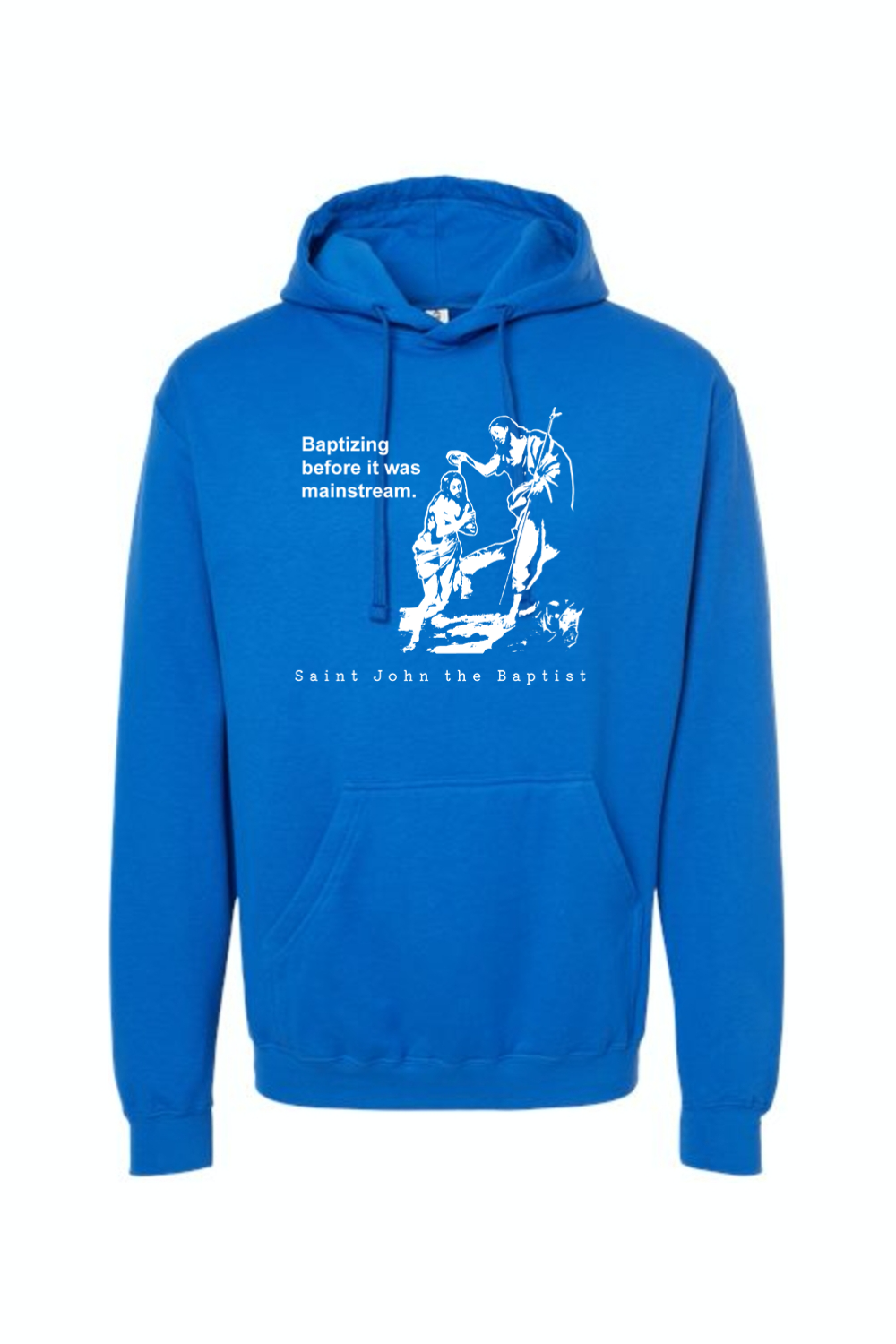 Mainstream - St. John the Baptist Hoodie Sweatshirt