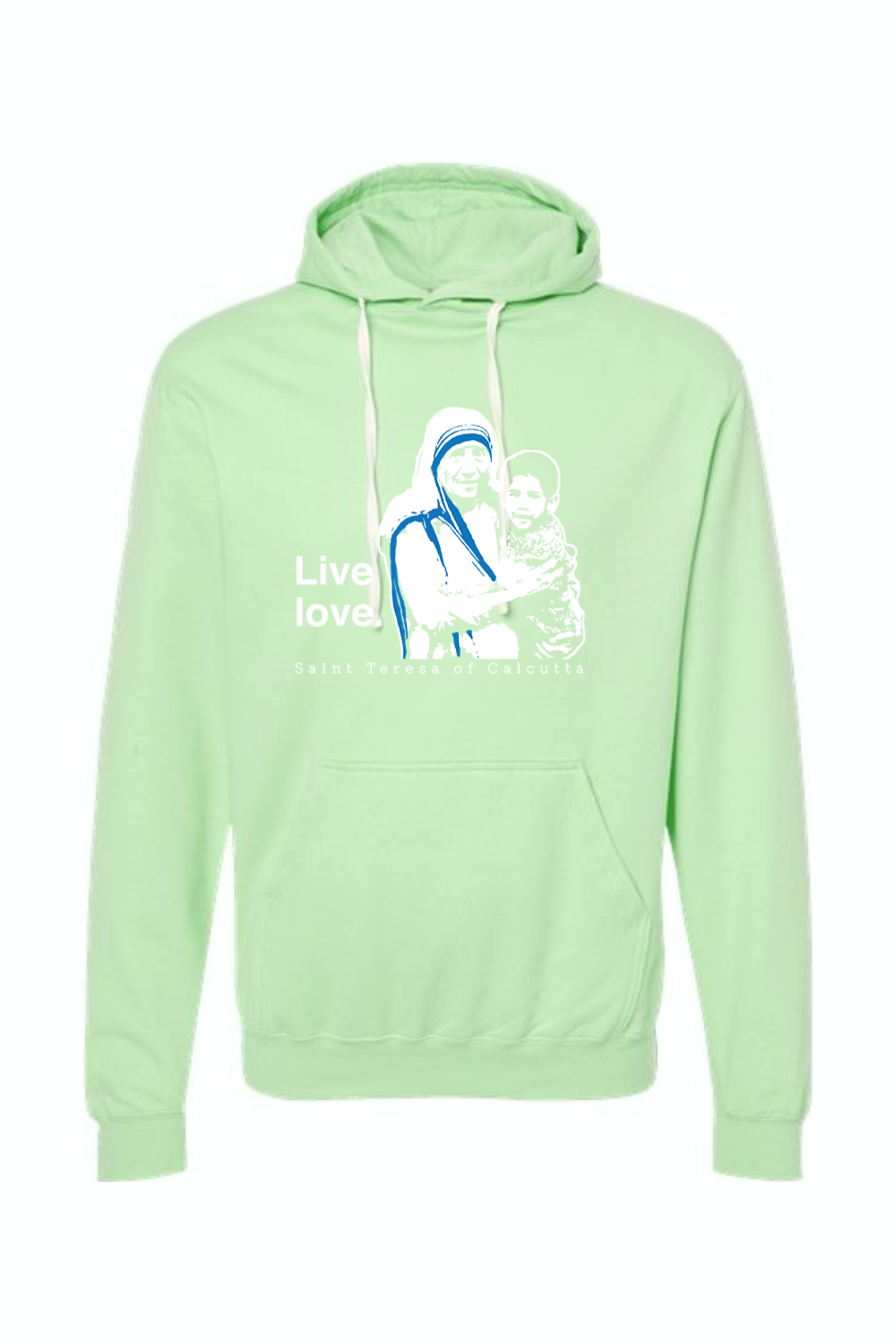 Live Love - St. Teresa of Calcutta Hoodie Sweatshirt