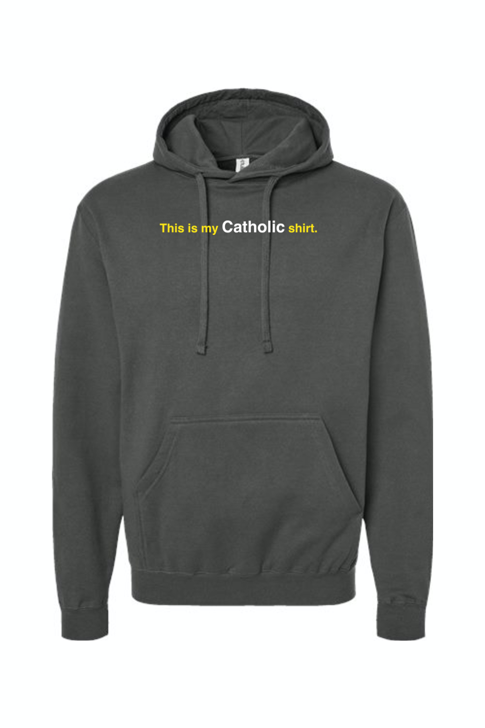 My Catholic Shirt - Hoodie Sweatshirt