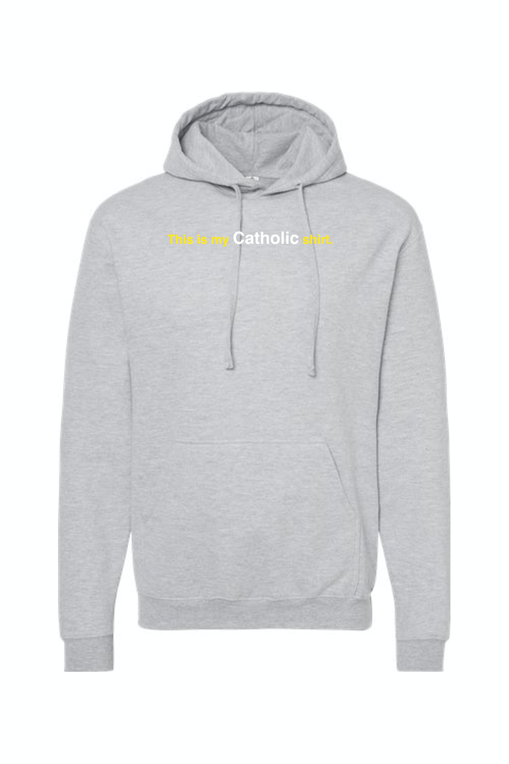 My Catholic Shirt - Hoodie Sweatshirt