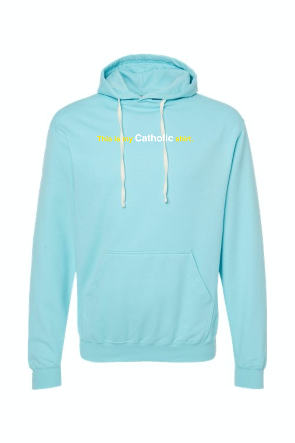 My Catholic Shirt - Hoodie Sweatshirt