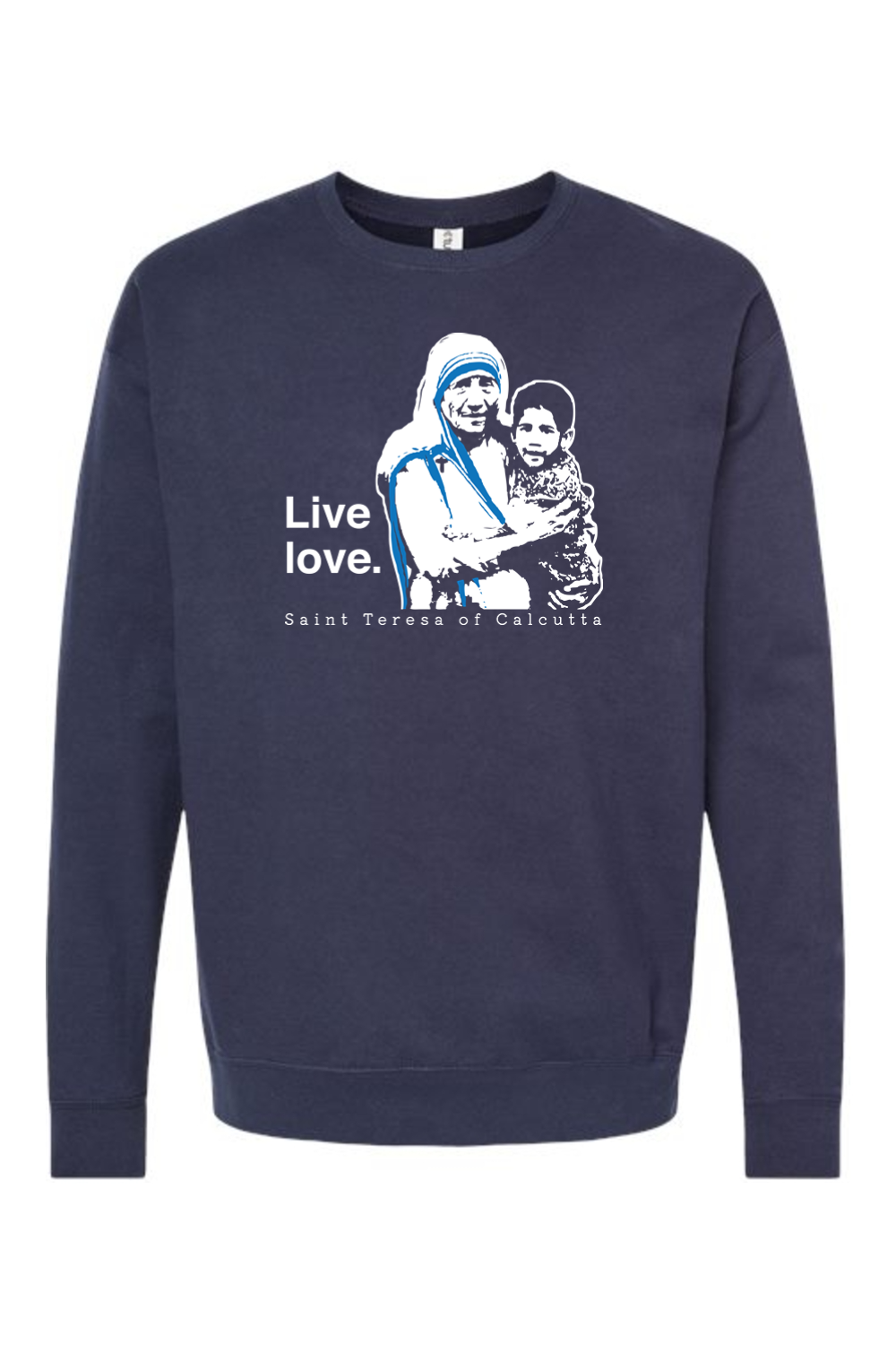 Live Love - St. Teresa of Calcutta Crewneck Sweatshirt