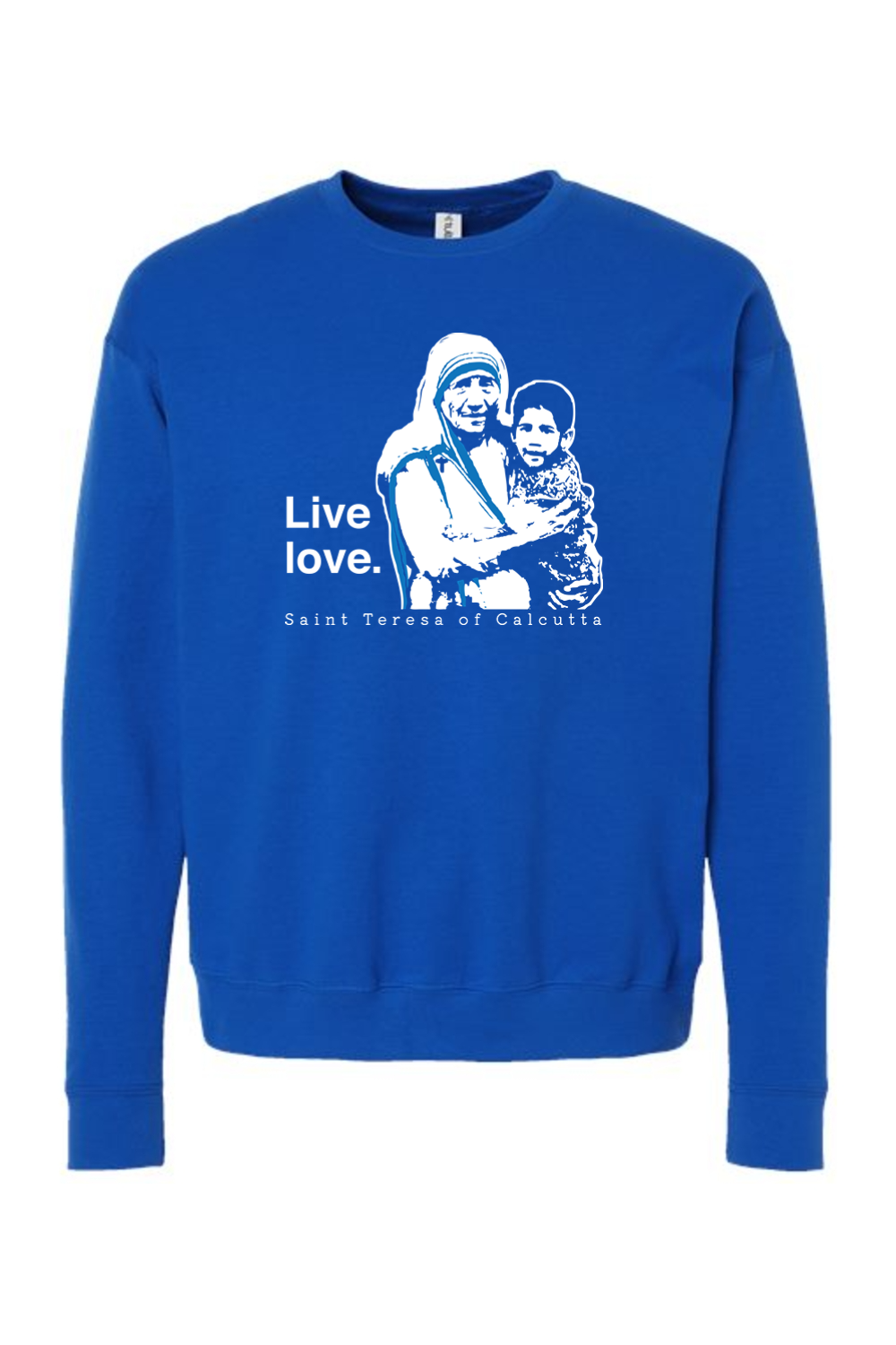 Live Love - St. Teresa of Calcutta Crewneck Sweatshirt