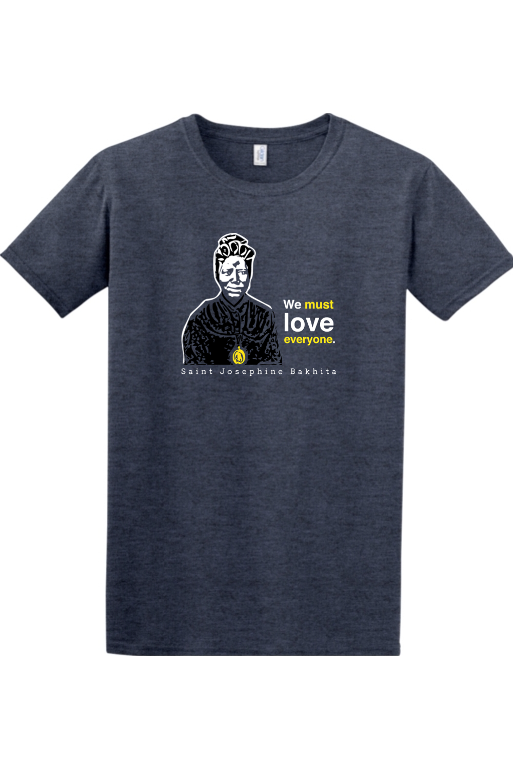 We Must Love Everyone - St. Josephine Bakhita Adult T-Shirt