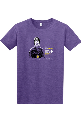 We Must Love Everyone - St. Josephine Bakhita Adult T-Shirt