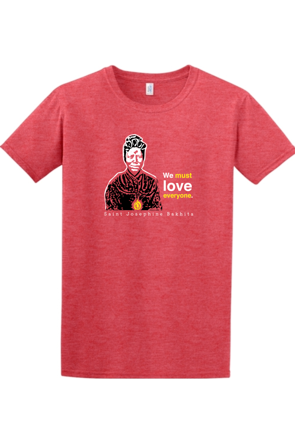 We Must Love Everyone - St. Josephine Bakhita Adult T-Shirt