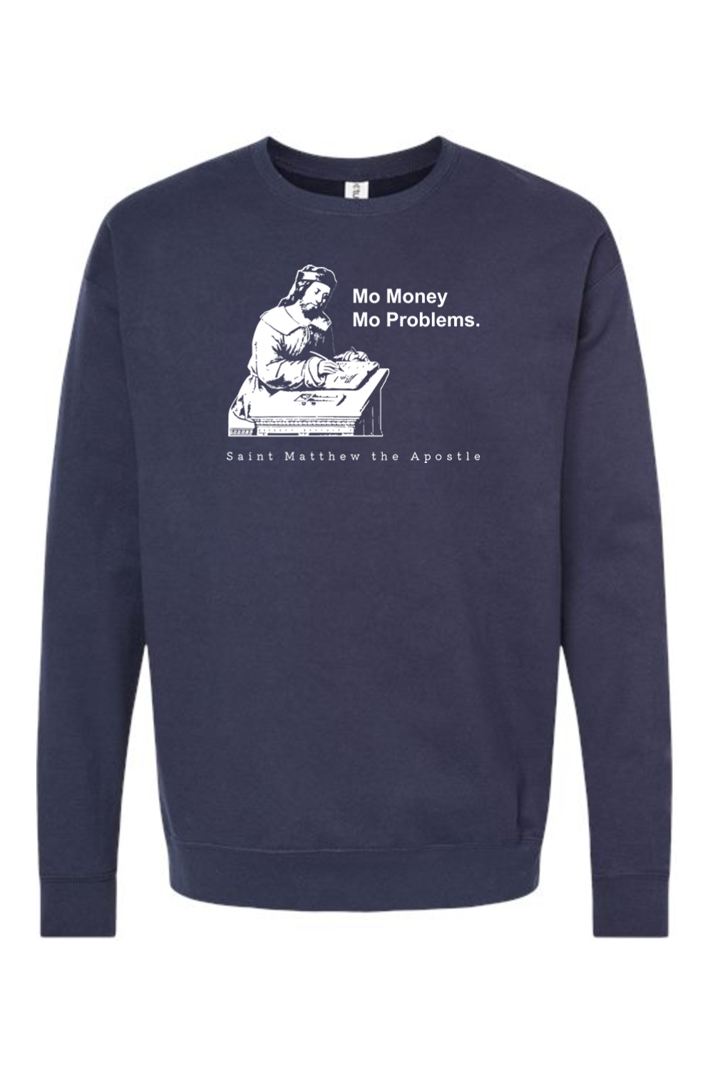 Mo Money Mo Problems - St. Matthew Crewneck Sweatshirt