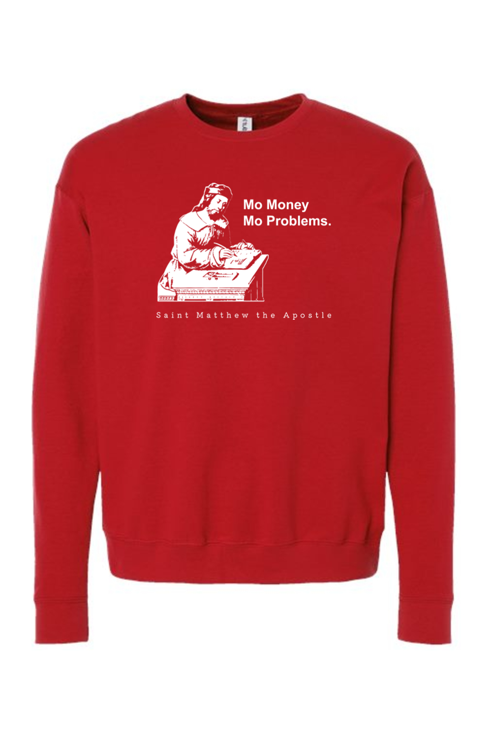 Mo Money Mo Problems - St. Matthew Crewneck Sweatshirt