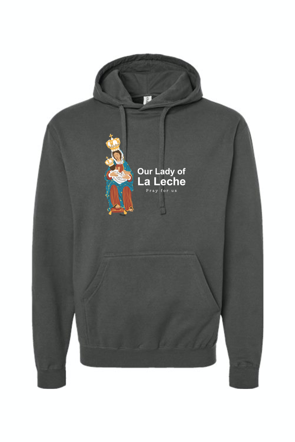 Our Lady of La Leche - Hoodie Sweatshirt