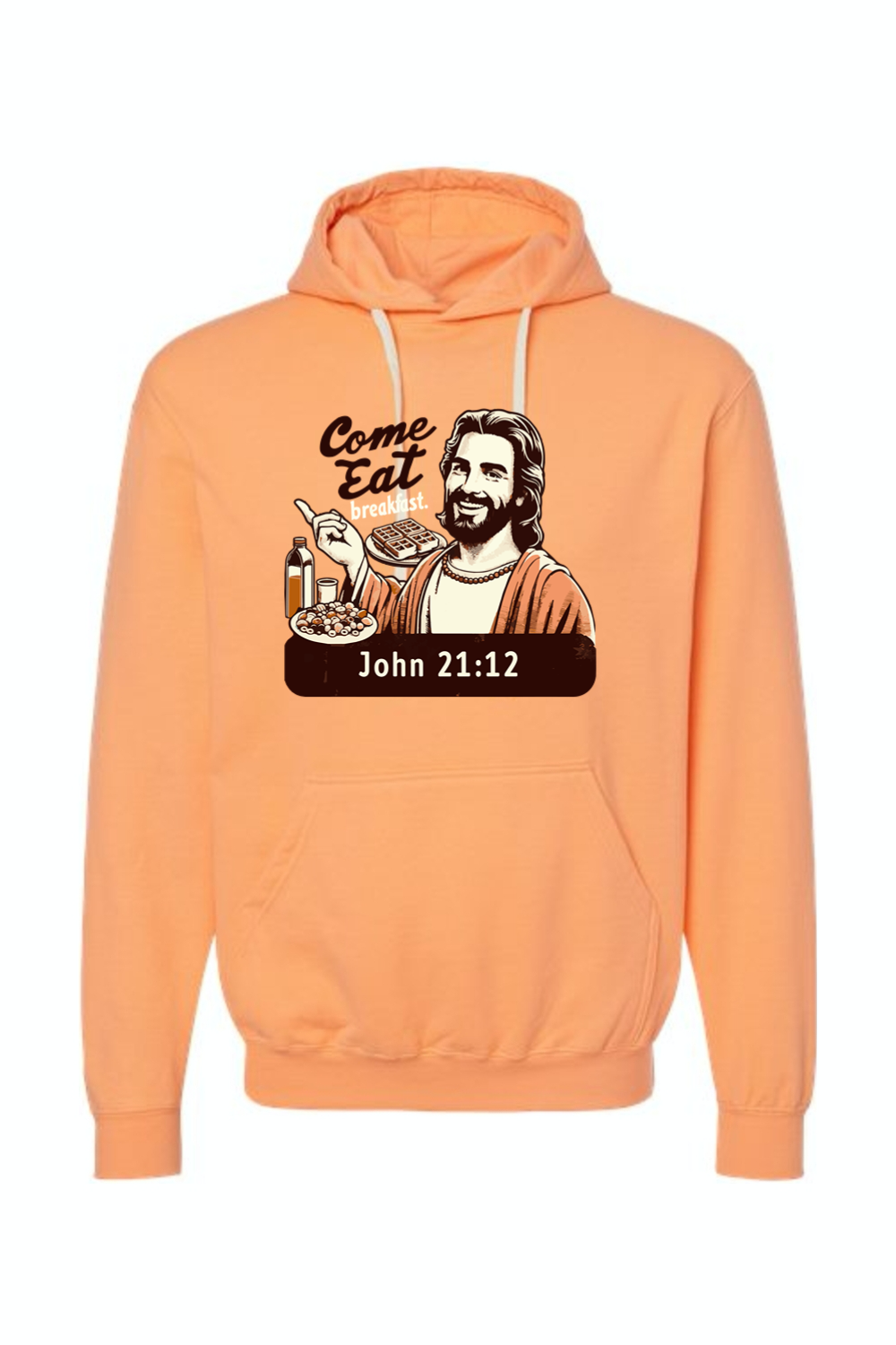 Come Eat Breakfast - John 21:12 Hoodie Sweatshirt