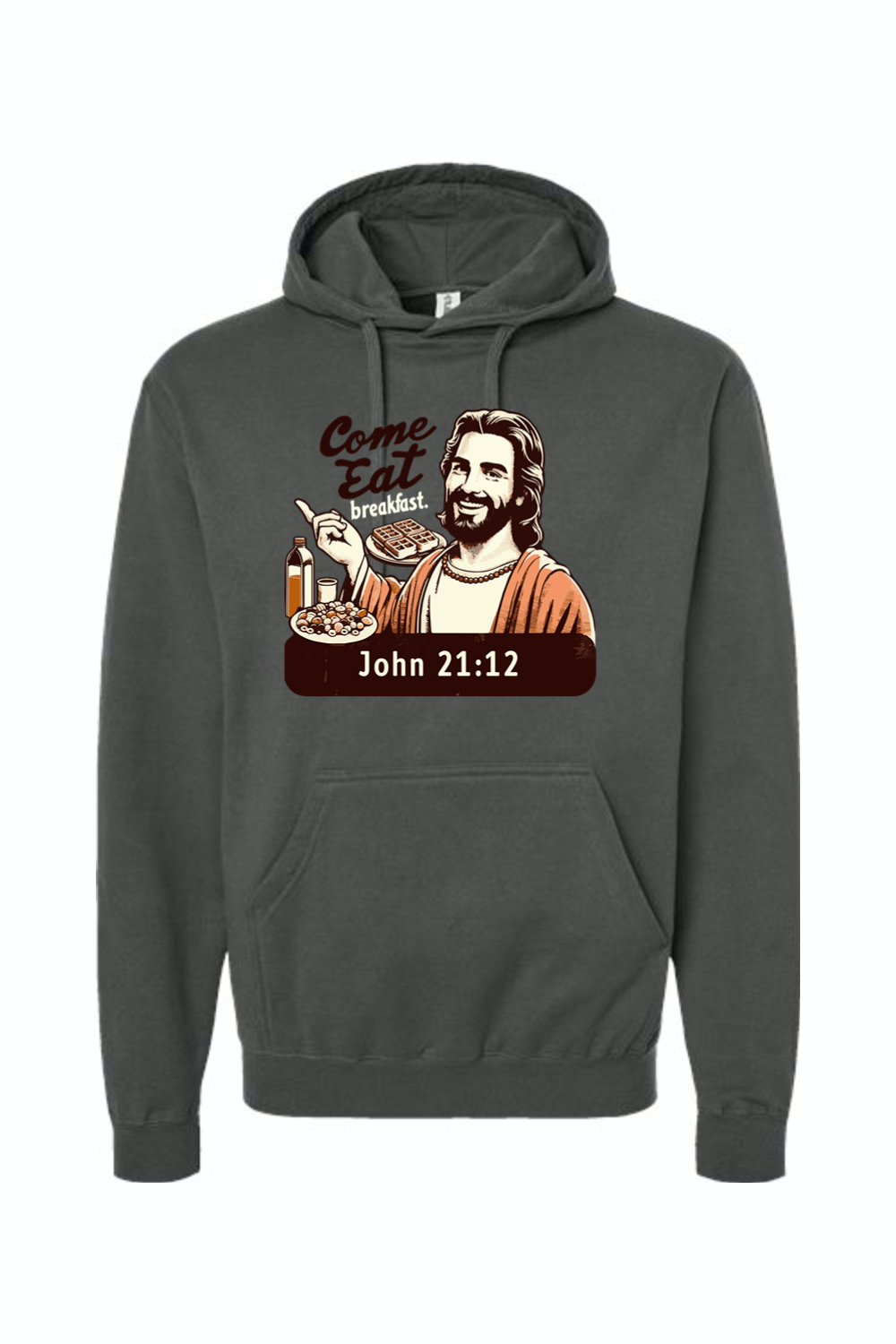 Come Eat Breakfast - John 21:12 Hoodie Sweatshirt