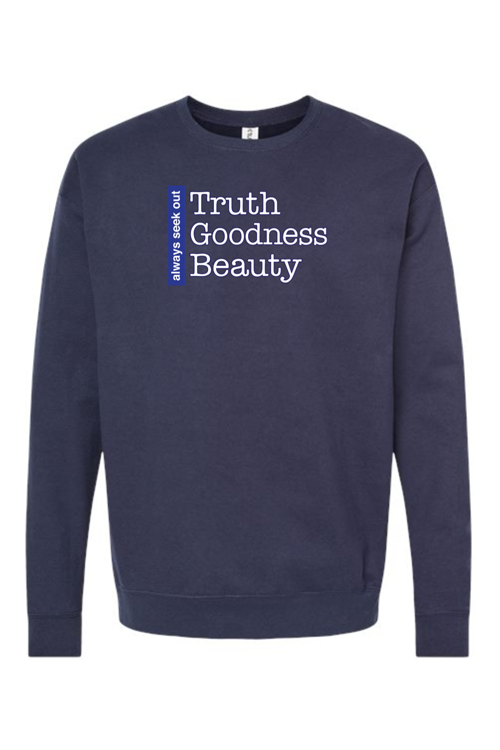 Truth Goodness Beauty - Transcendentals Crewneck Sweatshirt