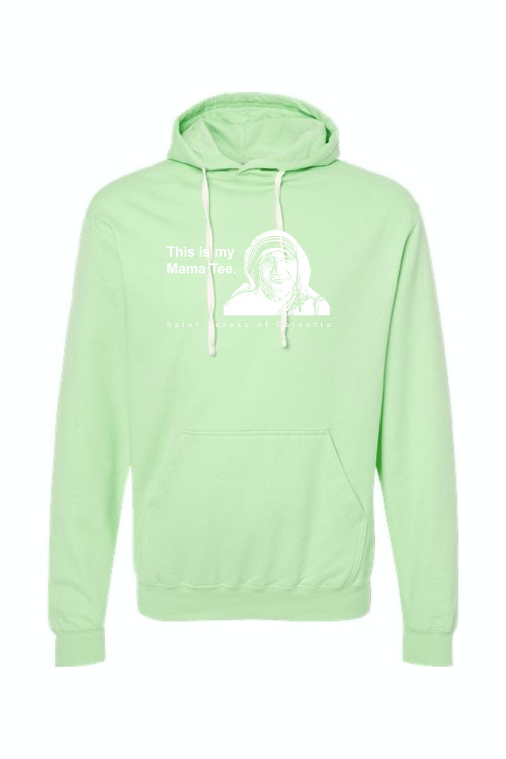 Mama Tee - Mother Teresa Hoodie Sweatshirt