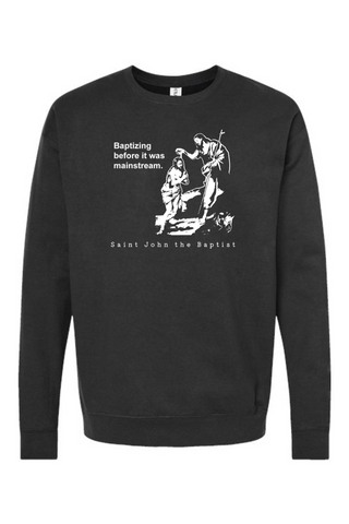 Mainstream - St. John the Baptist Crewneck Sweatshirt