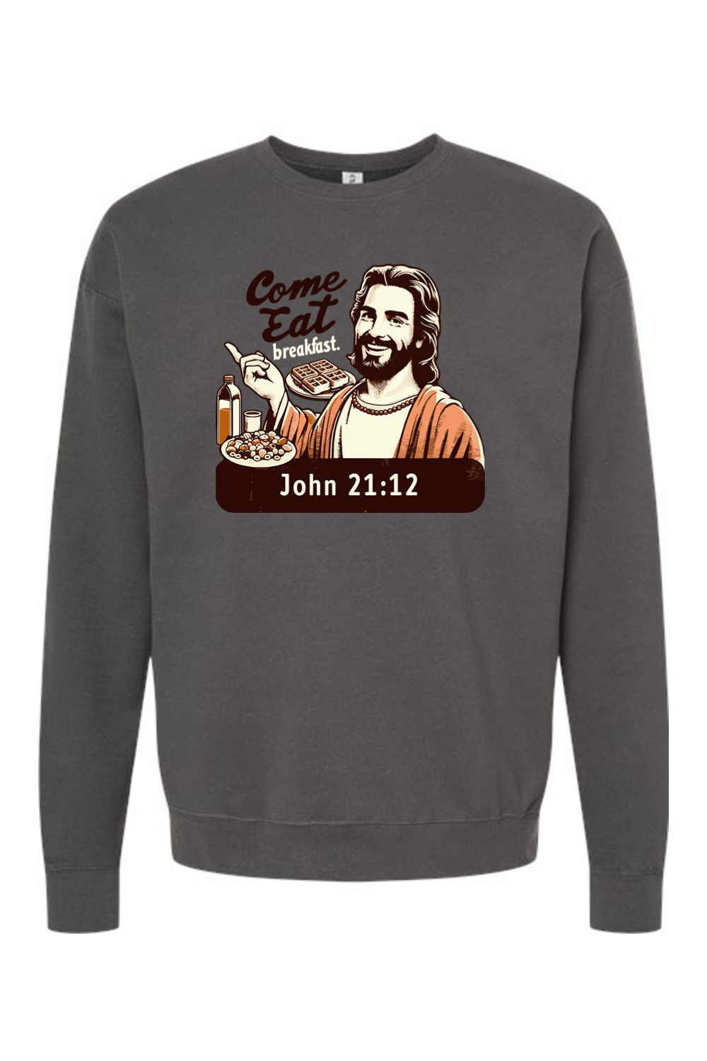 Come Eat Breakfast John 21:12 - Crewneck Sweatshirt