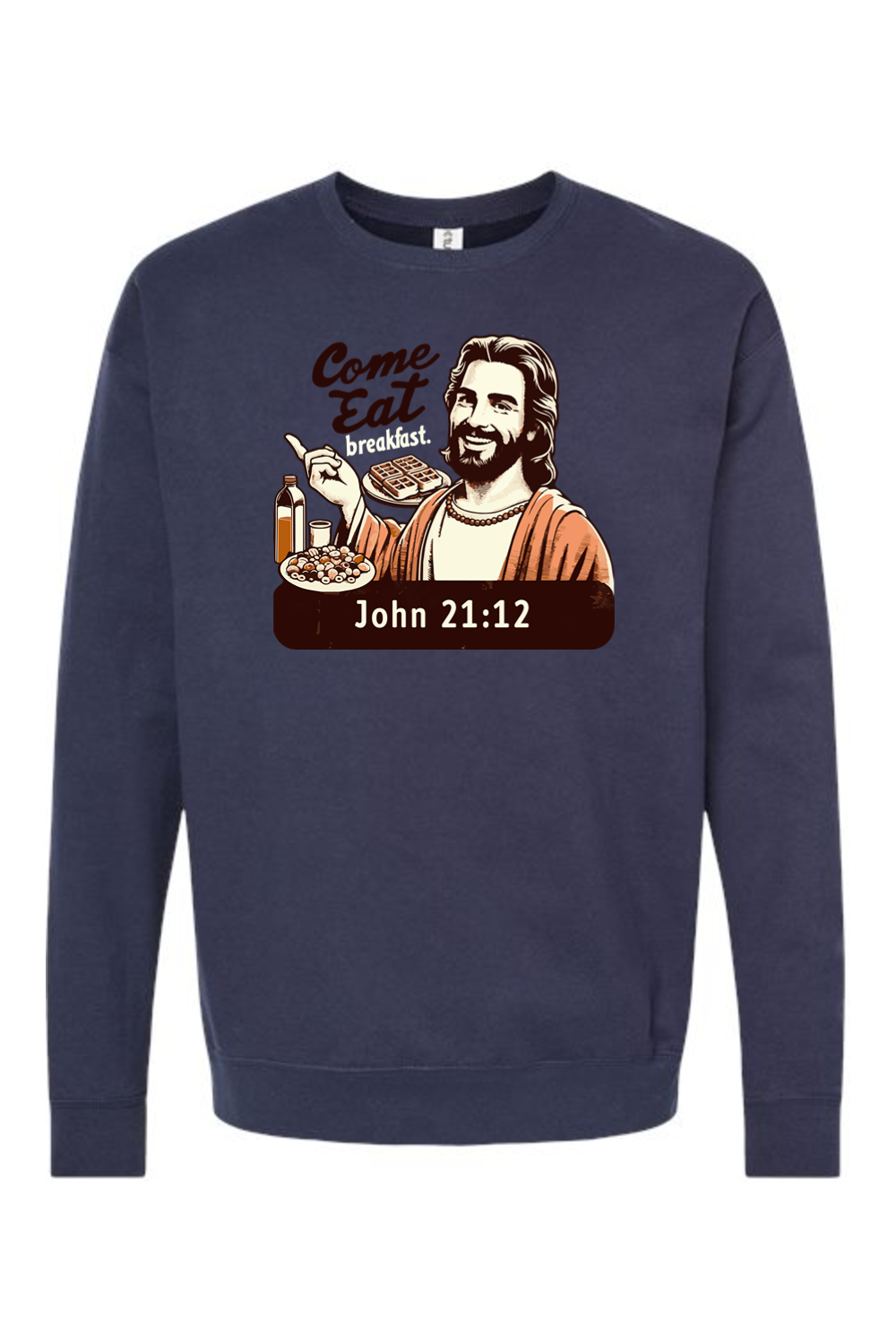 Come Eat Breakfast John 21:12 - Crewneck Sweatshirt