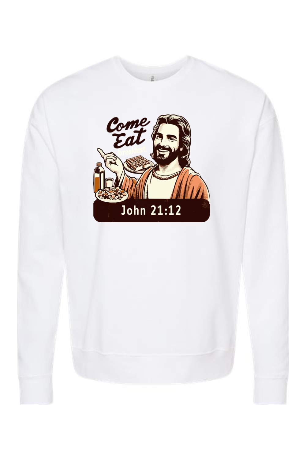 Come Eat Breakfast John 21:12 - Crewneck Sweatshirt