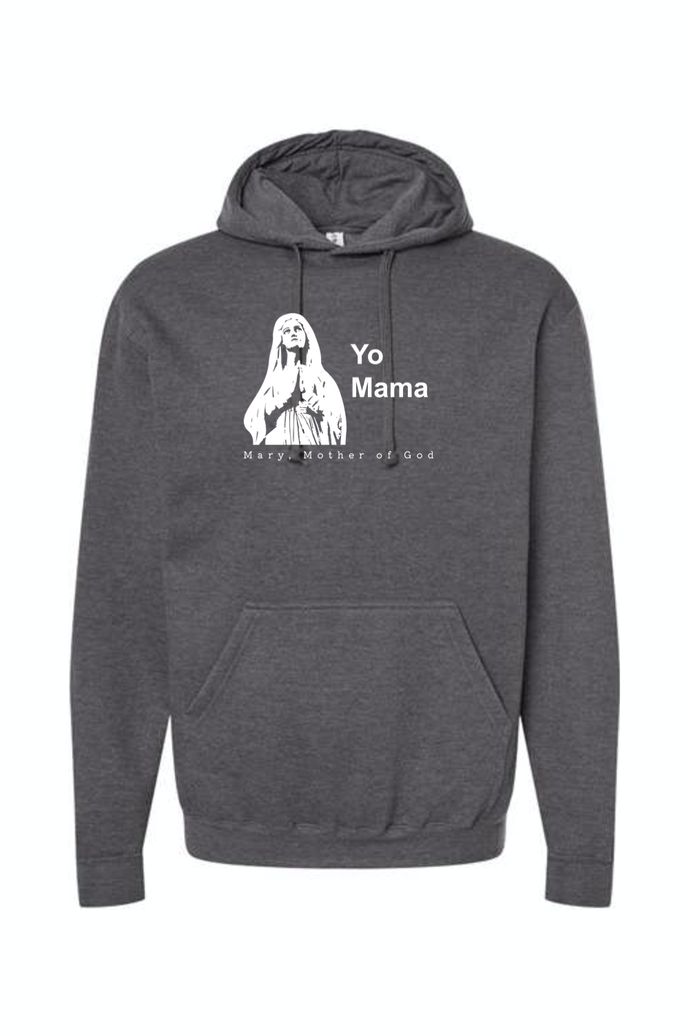 Yo Mama - Virgin Mary Hoodie Sweatshirt