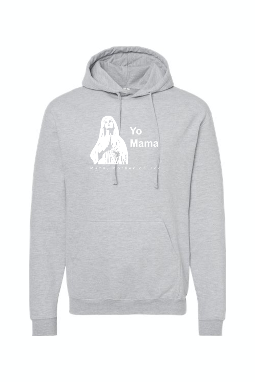 Yo Mama - Virgin Mary Hoodie Sweatshirt