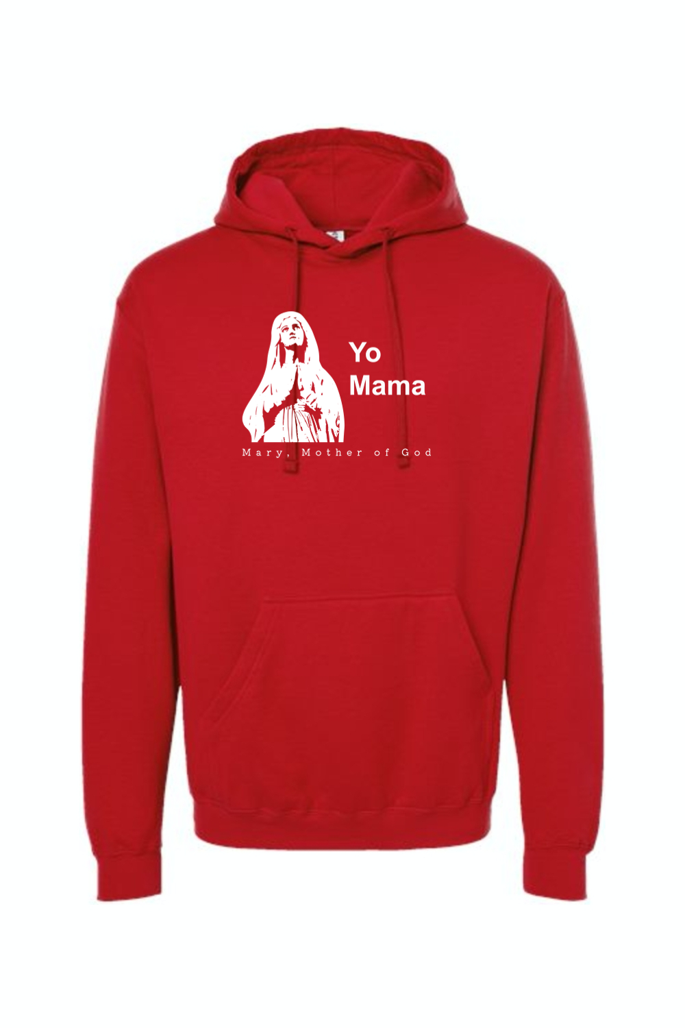 Yo Mama - Virgin Mary Hoodie Sweatshirt