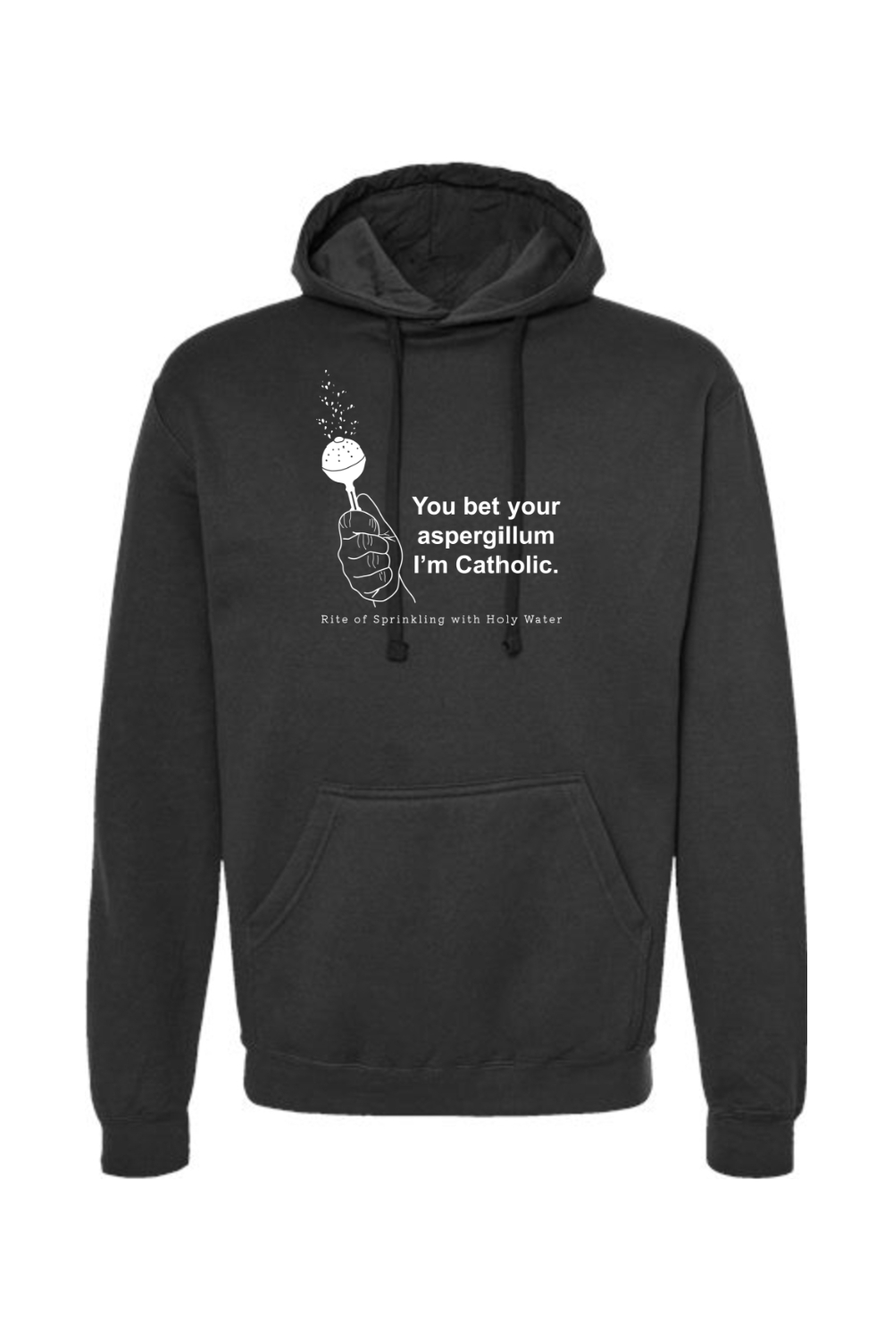 Bet your Aspergillum - Hoodie Sweatshirt