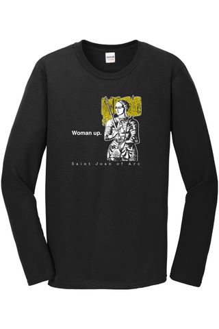 Woman Up - St Joan of Arc Long Sleeve