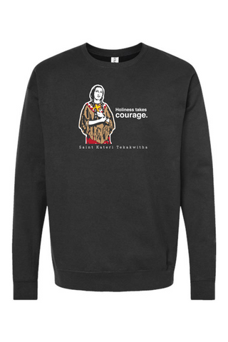 Holiness Takes Courage - St. Kateri Tekakwitha Crewneck Sweatshirt