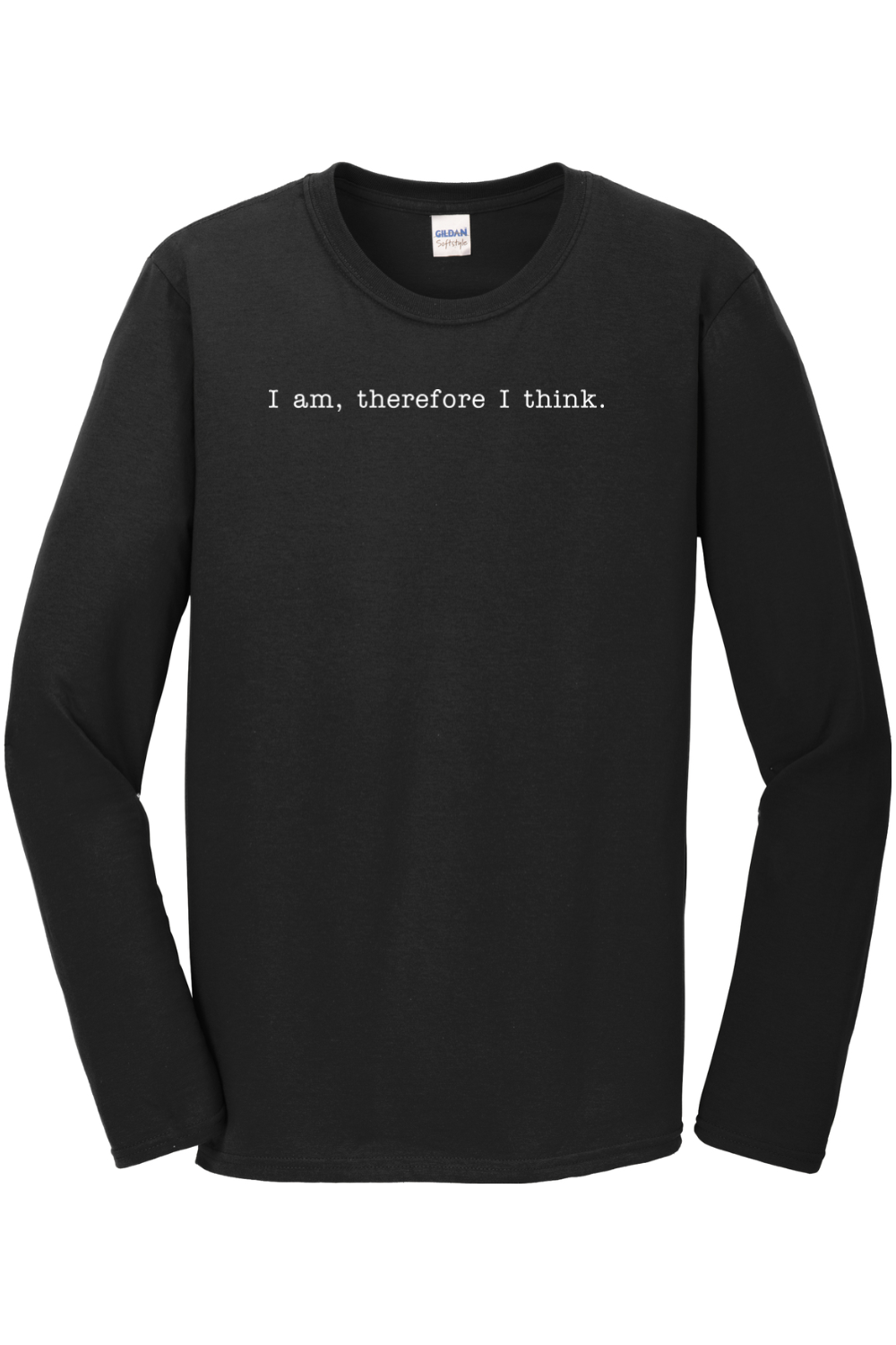 I am, Therefore I Think - Realism Philosophy Long Sleeve